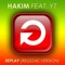 Replay (Reggae Version) [feat. YT] - Hakim lyrics