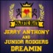 Dreamin (Louis Bailar Remix) - Jerry Anthony & Junior Rodgers lyrics