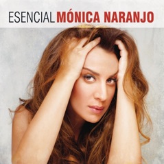 Esencial Mónica Naranjo
