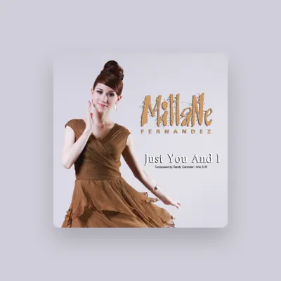 Listen to Millane Fernandez, watch music videos, read bio, see tour dates & more!