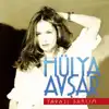 Hülya Avşar - Sensiz Kaldım