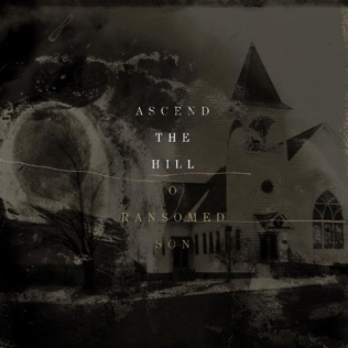 Ascend The Hill Song of the Redeemed