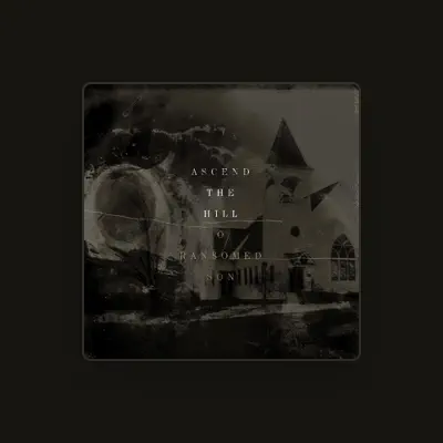 Listen to Ascend The Hill, watch music videos, read bio, see tour dates & more!