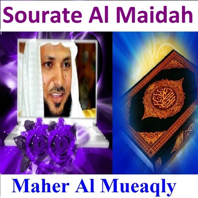 Maher Al Mueaqly - Sourate Al Maidah, Pt. 1