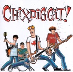 Chixdiggit - Where's Your Mom?