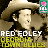 Georgia Town Blues (Remastered) - Red Foley