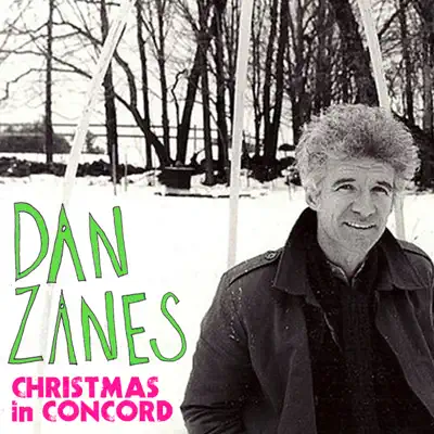 Christmas In Concord - Dan Zanes Christmas In Concord - Dan Zanes