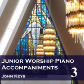 Junior Worship, Vol. 3 - Piano Accompaniments