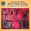 Les Percussions Claviers de Lyon West Side Story: Finale - A boy like that, I have a love, Somewhere, Procession West Side Story
