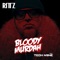 Bloody Murdah (feat. Tech N9ne) - Rittz lyrics