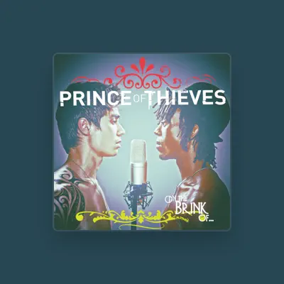 Listen to Prince Of Thieves, watch music videos, read bio, see tour dates & more!