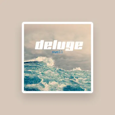 Listen to Deluge, watch music videos, read bio, see tour dates & more!