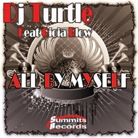 All By Myself (feat. Gioia Blow) - DJ Turtle
