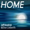 Home (feat. Elise Lieberth) - Jeff Hendrick lyrics