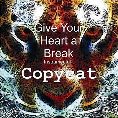 Give Your Heart a Break (Instrumental) [123bpm] - Single