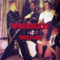Wolfcat - Wreckless