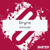 Attitude - Single - Dryra