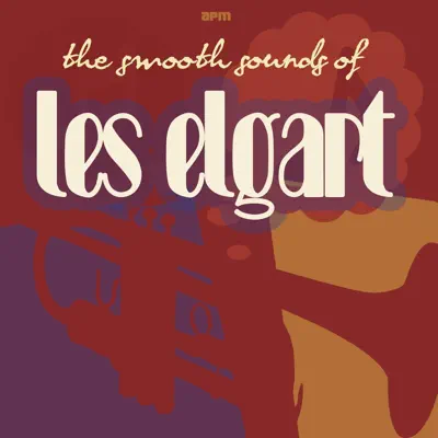 The Smooth Sounds of Les Elgart - Les Elgart The Smooth Sounds of Les Elgart - Les Elgart