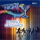 Gli indimenticabili anni '60 al Night, vol. 3 - Peppino Gagliardi