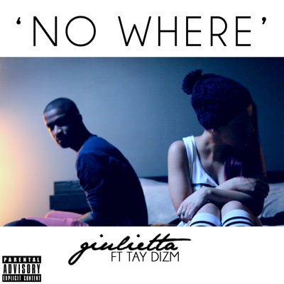 No Where (feat. Tay Dizm) - Single
