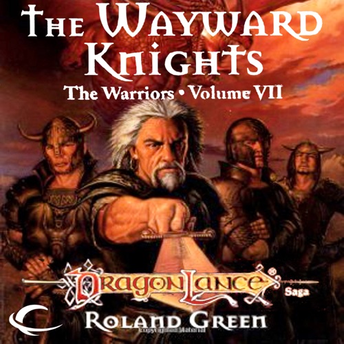 The Wayward Knights: Dragonlance Warriors, Book 7 (Unabridged) cover