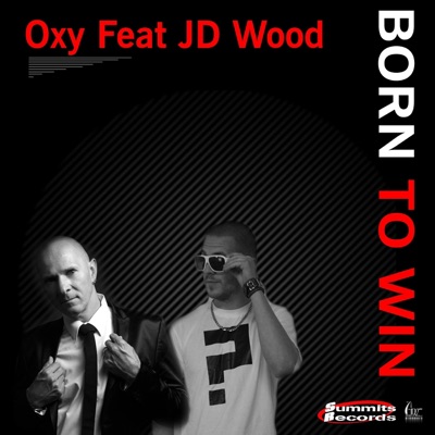 Born to Win (feat. JD Wood) - EP