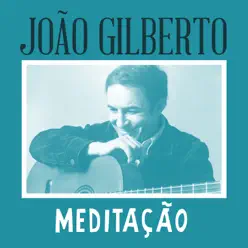 Meditação - Single - João Gilberto