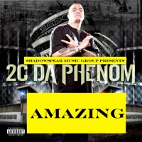 Amazing (feat. Leviathan & Lazarus) - Single - 2C Da Phenom
