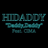 Daddy, Daddy (feat. CIMA) - Single - HIDADDY