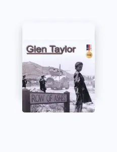 Glen Taylor을(를) 듣고, 뮤직 비디오를 보고, 약력을 읽고, 투어 일정 등을 확인하세요!