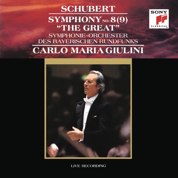 Schubert: Symphony No. 8 (9) in C Major, D. 944 "The Great"