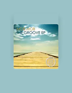 聆聽 Mob Mob、觀看音樂影片、閱讀小傳、查看巡演日期等！