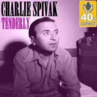 Tenderly — Charlie Spivak