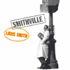 Smithville - Louis Smith
