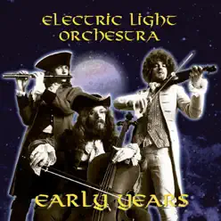 The Early Years - Electric Light Orchestra
