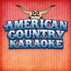 Mama's Broken Heart (Karaoke) - American Country Karaoke
