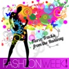 Fashion Week! Fierce Tracks from the Runway