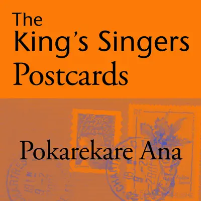 The King's Singers Postcards: Pokarekare Ana - Single - King's Singers