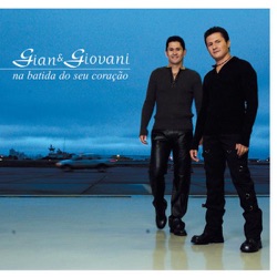 Gian & Giovani - Na Batida Do Seu Coração