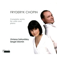 Complete Works for Cello and Piano - Vivian Sofronitsky & Sergei Istomin