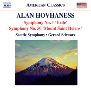 Hovhaness: Symphonies Nos. 1, 'Exile Symphony' and 50, 'Mount St. Helen'