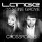 Crossroads (feat. Stine Grove) - Lange lyrics