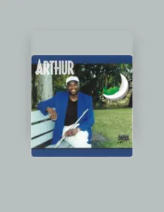 Arthurを聴いたり、ミュージックビデオを鑑賞したり、経歴やツアー日程などを確認したりしましょう！