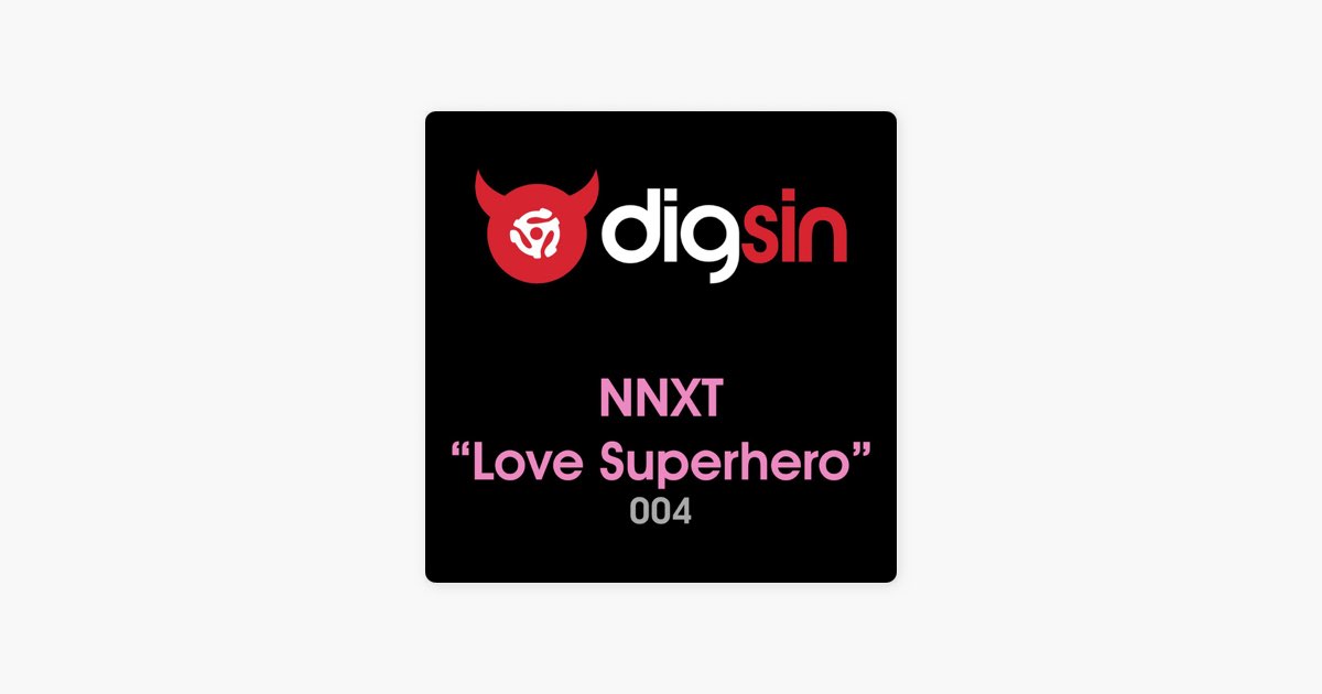 Nnxt - Love Superhero: lyrics and songs