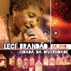 Cidadã da Diversidade (Ao Vivo no Carioca Club SP) - Leci Brandão