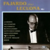 Ernesto Lecuona Danzas Cubanas: No Hables Más Ernesto Lecuona: Fajardo Plays Lecuona (Vol. 1)