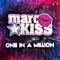 One in a Million (Gordon & Doyle Remix) - Marc Kiss lyrics