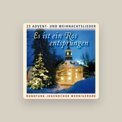 Escucha a Mädchenchor Wernigerode, mira vídeos musicales, lee la biografía, consulta fechas de giras y mucho más.