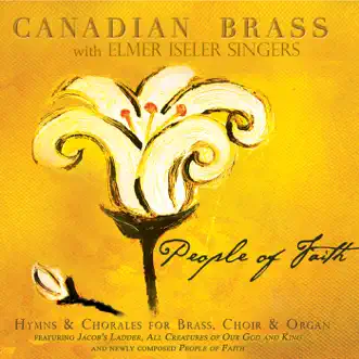 People of Faith by Canadian Brass & The Iseler Singers album reviews, ratings, credits