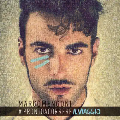 #PRONTOACORRERE IL VIAGGIO - Marco Mengoni